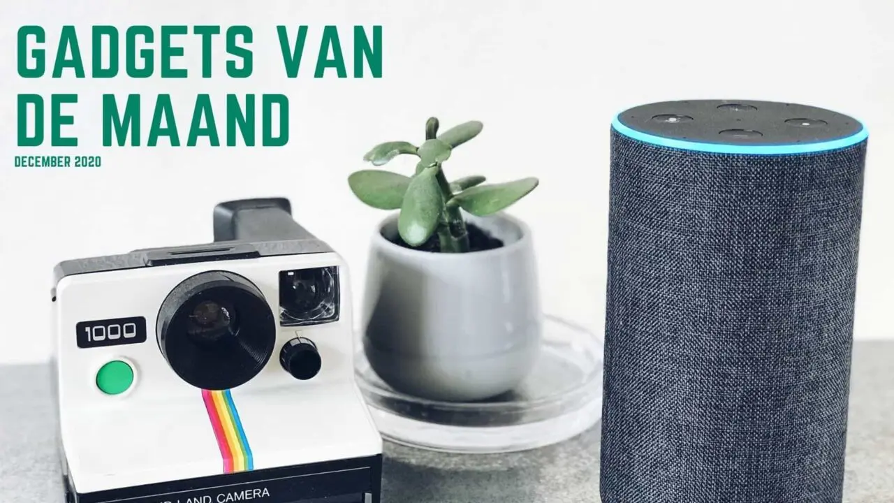Gadgets van de maand december