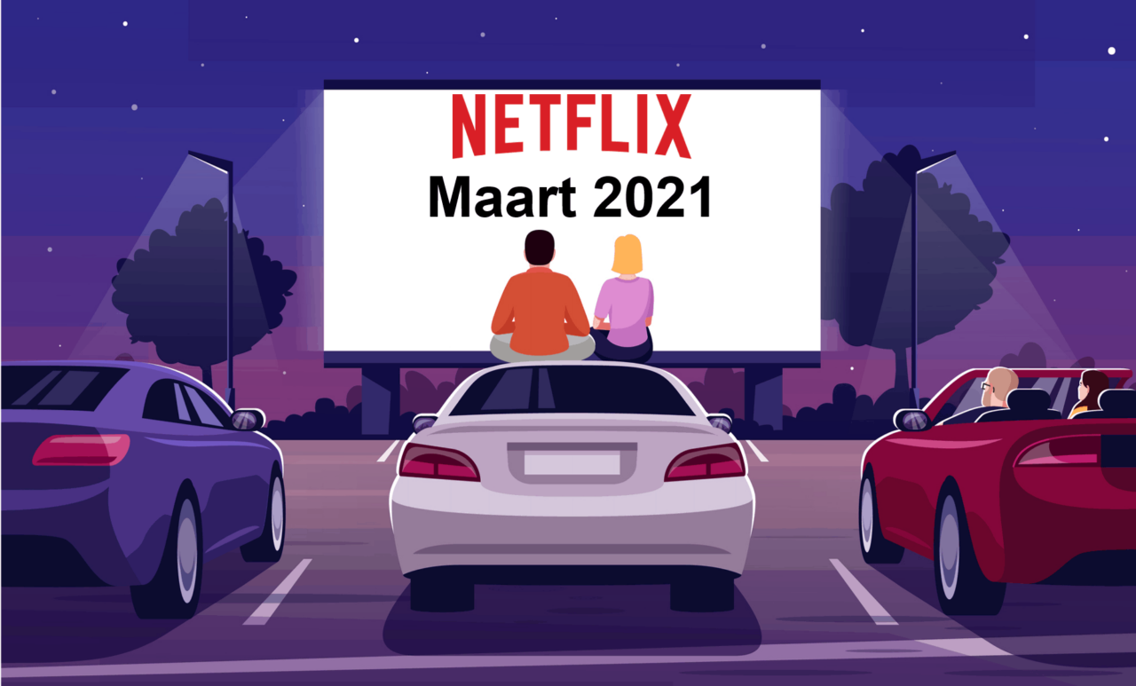 Netflix Maart 2021