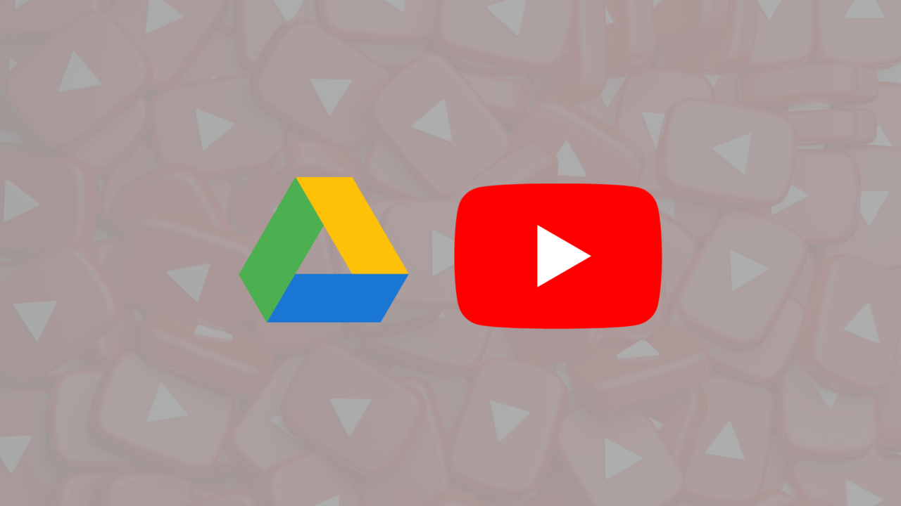 YouTube Google Drive links