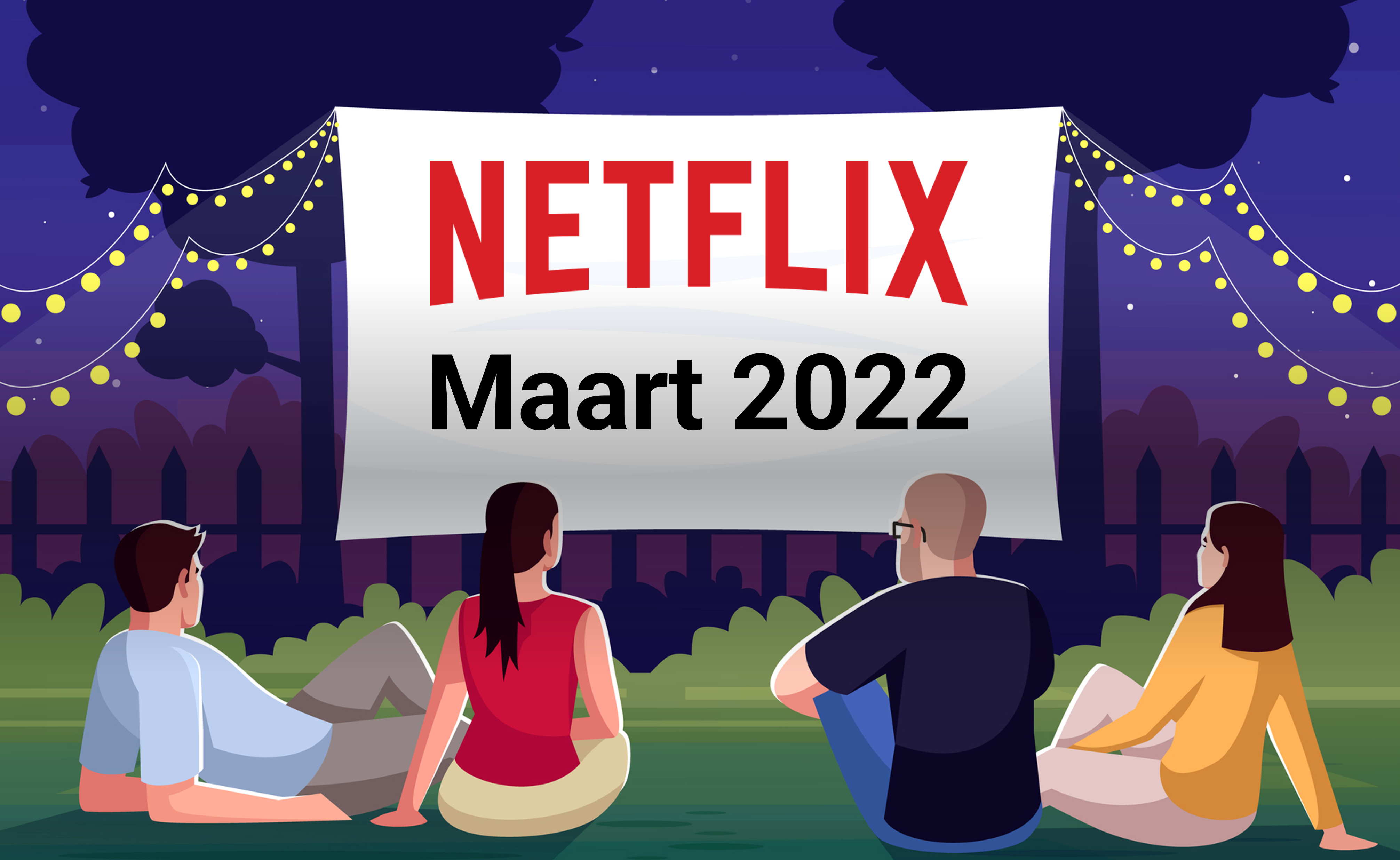 Wat is er nieuw op Netflix in maart 2022? Dit zijn onze favorieten