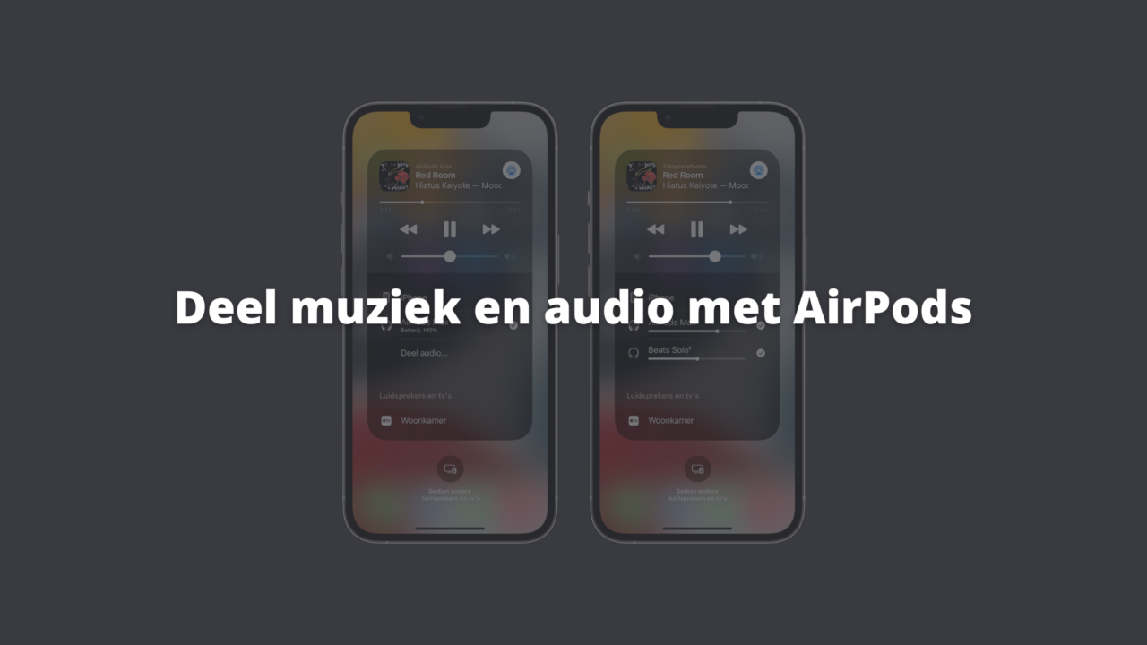 iPhone AirPods iOS deel audio muziek hoe werkt het
